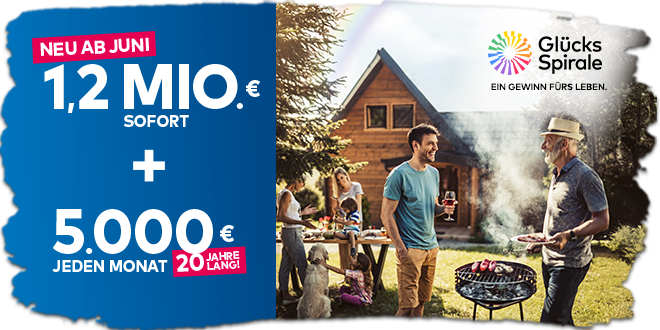 Gewinnanpassung bei der GlücksSpirale Ab jetzt zu gewinnen: 1,2 Mio.€ + 5.000€ monatlich, 20 Jahre lang